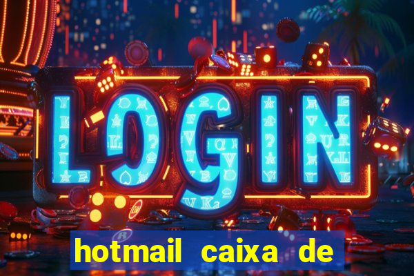 hotmail caixa de entrada entrar